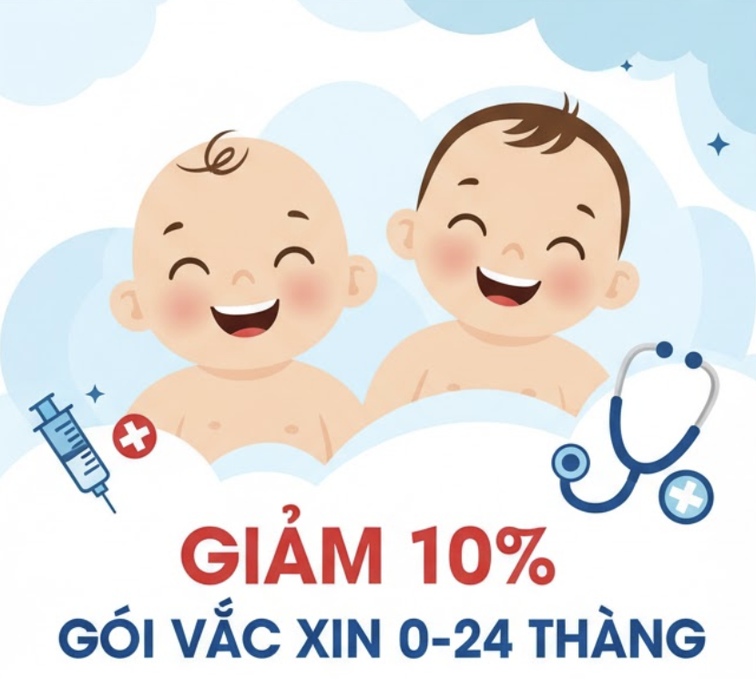 Giảm 10% gói vắc xin 0-24 tháng